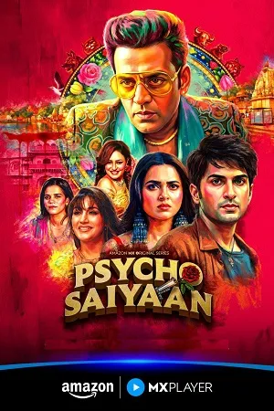 Psycho Saiyaan 2026 Season 1 Hindi Audio WEB-DL 720p - 480p - 1080p [ALL EPISODES]